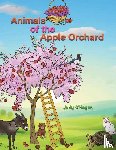 O'Hagan, Judy - Animals of the Apple Orchard
