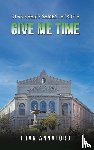 Annaford, Fran - Starnberg Series: Book 3 - Give Me Time