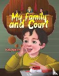 Malone, Katy - My Family and Court
