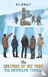 Wright, A T - The Legends of Ace Ford: The Northern Travels