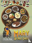 Reza, Fawzia - Mary and the World Table
