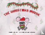 Cicchillitti, Janelle Ruth, Lorkiewicz, Bethwyn May - The Christmas Mouse