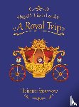 Sparrow, Deirdre - Abigail's Trip to London: A Royal Trip