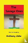 John, Anthony - The Savage Ones