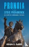 Davis, Colin E. - Pronoia: The Stoic Providence