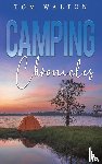 Walton, Tom - Camping Chronicles