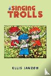 Janzon, Ellis - The Singing Trolls