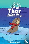McGurk, Valerie - Thor the Walrus, A Story You Will Never Thaw-get