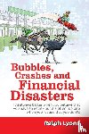 Lyons, Ralph - Bubbles, Crashes and Financial Disasters
