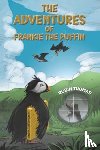 Thomas, Robin - The Adventures of Frankie The Puffin