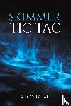 Morgan, A.D. - Skimmer – Tic Tac