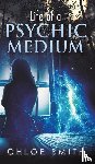 Smith, Chloe - Life of a Psychic/Medium
