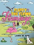 Sim, John W. - Fluffy the Flying Flamingo