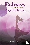 Lukic, Grozdana - Echoes from My Ancestors
