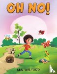 Welford, Ann - Oh No!