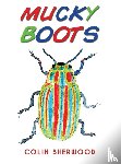 Sherwood, Colin - Mucky Boots