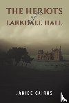 Cairns, Janice - The Heriots of Larkdale Hall