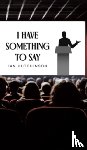 Hutchinson, Ian - I Have Something To Say