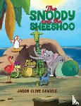 Daniels, Jason Clive - The Snoddy and the Sheeshoo