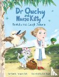 Kelly, Tetyana - Dr Ouchy and Nurse Kitty: Kookaburra’s Laugh Debacle