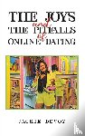 Devoy, Jackie - The Joys and the Pitfalls of Online Dating