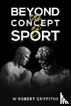 Griffiths, W Robert - Beyond the Concept of Sport