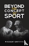 Griffiths, W Robert - Beyond the Concept of Sport