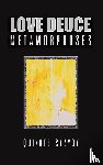 Syzygy, Quixote - Love Deuce Metamorphoses