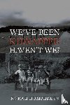 Humphreys, Norah - We've Been Kidnapped – Haven't We?