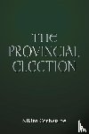 Catherine, Nikita - The Provincial Election
