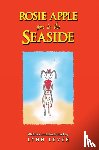 Lever, Lynn - Rosie Apple Goes to the Seaside