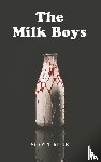 Rule, Scott - The Milk Boys