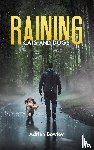 Bowley, Adrian - Raining Cats and Dogs
