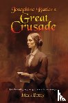 Batey, Mark - Josephine Butler's Great Crusade