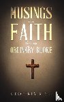 Ring, Geoffrey - Musings on Faith by an Ordinary Bloke