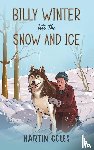 Coles, Martin - Billy Winter - Into the Snow and Ice