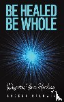 Baldwin, Robert - Be Healed, Be Whole