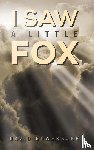 Bowerbank, David - I Saw a Little Fox
