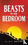 Welshman, Malcolm D. - Beasts in My Bedroom