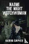 Sapier, David - Naomi The Night Watchwoman
