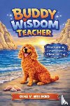 V. Williford, Olha - Buddy – Wisdom Teacher