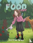 Sievers, Ann Miles - The Food Lady