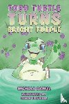 Daniel, Nichola - Toby Turtle Turns Bright Purple