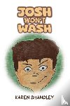 Shandley, Karen - Josh Won’t Wash