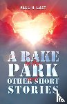 Last, Paul H. - A Rake in the Park and Other Short Stories