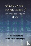 Rosenberg, Eugene, Zilber-Rosenberg, Ilana - Where Did We Come From?