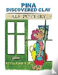 Buttigieg, Estelle - Pina Discovered Clay