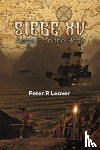 Leaver, Peter R - Siege XV