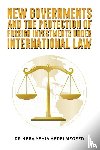 Abdelmegeed, Dr Heba Yehia - New Governments and the Protection of Foreign Investments under International Law