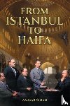 Sinan, Ammar - From Istanbul to Haifa